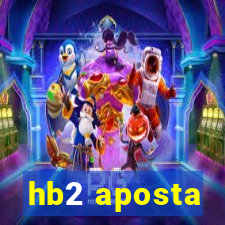 hb2 aposta